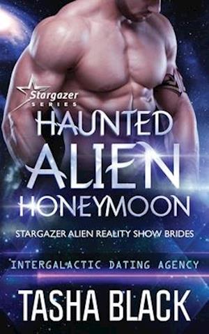 Haunted Alien Honeymoon