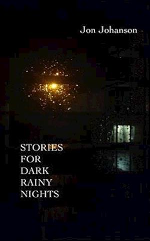 Stories for Dark Rainy Nights