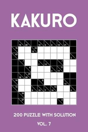 Kakuro 200 Puzzle With Solution Vol. 7