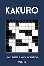 Kakuro 200 Puzzle With Solution Vol. 12