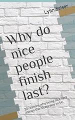 Why do nice people finish last?