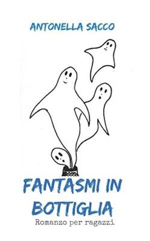 Fantasmi in bottiglia