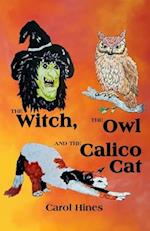 The Witch, the Owl and the Calico Cat