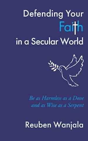 Defending Your Faith in a Secular World