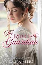 The Reluctant Guardian: A Regency Romance 