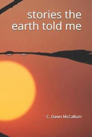 stories the earth told me