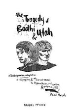 The Tragedy of Bodhi and Utah