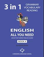 English - All You Need - Book 4: An Easy Fast Compact English Course - Grammar Vocabulary Reading 