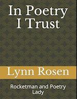 In Poetry I Trust