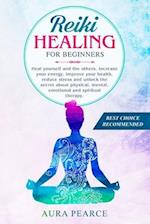 Reiki Healing For Beginners