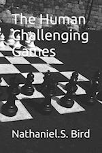 The Human Challenging Games