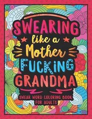 Swearing Like a Motherfucking Grandma