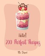 Hello! 200 Parfait Recipes