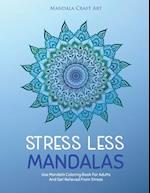Stress Less Mandalas