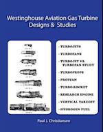 Westinghouse Aviation Gas Turbine Designs & Studies