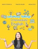 Let's Keep Talking! Intermediate English 3