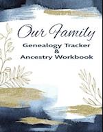 Our Family Genealogy Tracker & Ancestry Workbook