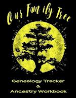 Our Family Tree Genealogy Tracker & Ancestry Workbook