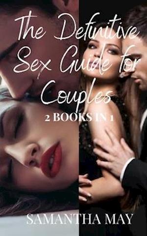 The Definitive Sex Guide for Couples