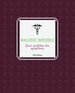 Maladie invisible Suivi quotidien des symptômes