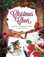 Christmas Cheer Adult Colouring Book by Ruth Shanley