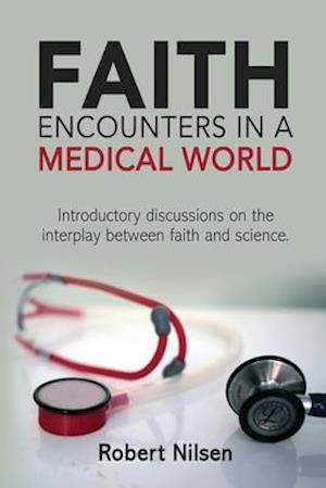 Faith Encounters in a Medical World