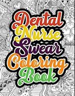 Dental Nurse Swear Coloring Book