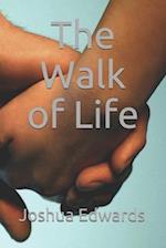 The Walk of Life