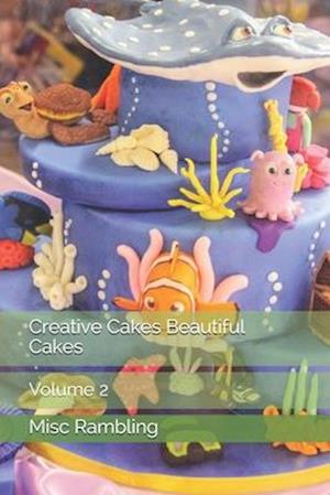 Creative Cakes Beautiful Cakes