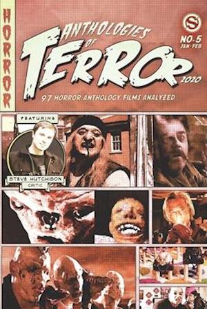 Anthologies of Terror 2020: 97 Horror Anthology Films Analyzed