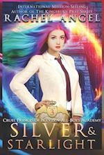 Silver and Starlight (Cruel Princes of Wyvern All-Boys Academy Book 3) 