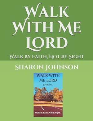 Walk With Me Lord