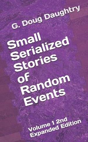 Small Serialized Stories of Random Events