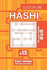 Sudoku Hashi - 200 Logic Puzzles 8x8 (Volume 15)