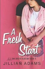 A Fresh Start: A Young Adult Sweet Romance 