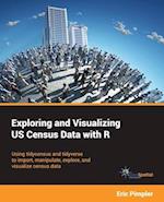 Exploring and Visualizing US Census Data with R