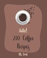 Hello! 200 Coffee Recipes