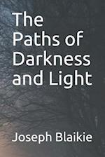 The Paths of Darkness and Light