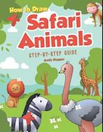 How to Draw Safari Animals Step-by-Step Guide
