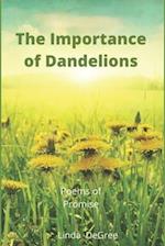 The Importance of Dandelions