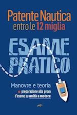 Patente Nautica entro le 12 miglia - Esame Pratico