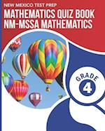 NEW MEXICO TEST PREP Mathematics Quiz Book NM-MSSA Mathematics Grade 4