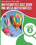NEW MEXICO TEST PREP Mathematics Quiz Book NM-MSSA Mathematics Grade 3