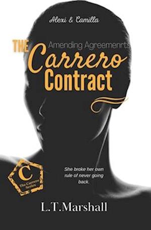 The Carrero Contract ~ Amending Agreements: Alexi & Camilla