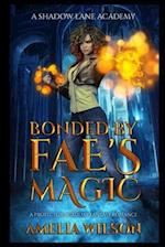 Bonded by Fae's Magic