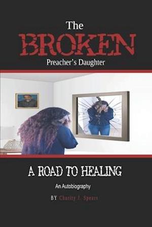 The Broken Preacher's Daughter