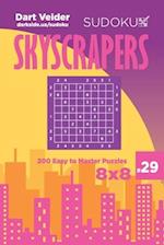Sudoku Skyscrapers - 200 Easy to Master Puzzles 8x8 (Volume 29)