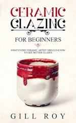 Ceramic Glazing for Beginners