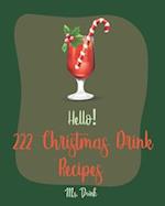 Hello! 222 Christmas Drink Recipes