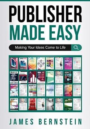 Publisher Made Easy: Making Your Ideas Come to Life